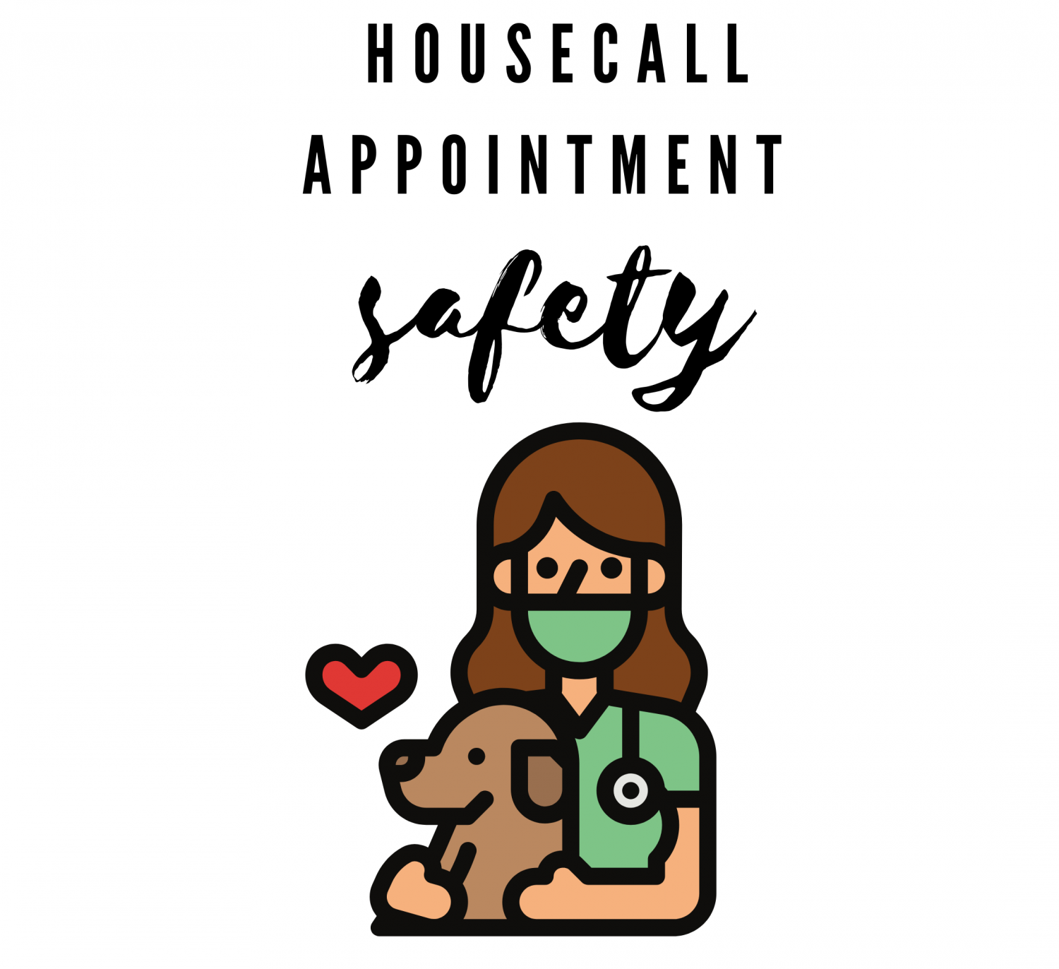 Housecall Appointment Safety